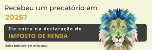 Imposto de Renda sobre precatórios: o que você precisa saber antes de declarar